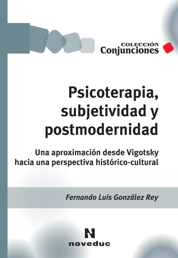 Psicoterapia, subjetividad y postmodernidad