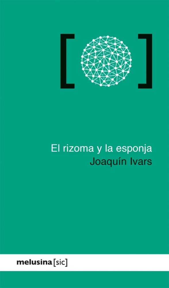 El rizoma y la esponja