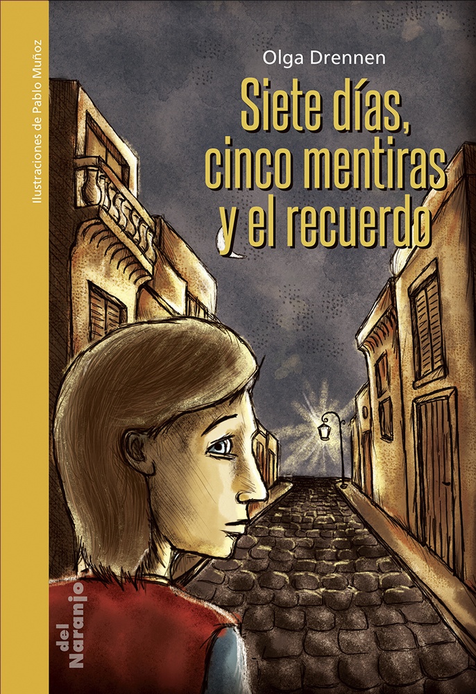 Siete dias, cinco mentiras y el recuerdo