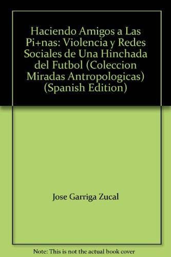 Haciendo amigos a las piñas