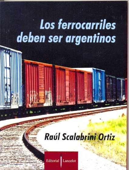 Los Ferrocarriles deben ser argentinos