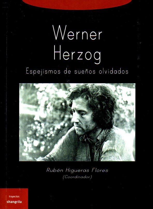 Werner Herzog Espejismo De Sueños Olvidados