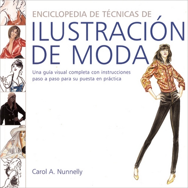 Enciclopedia de tecnicas de ilustracion de moda