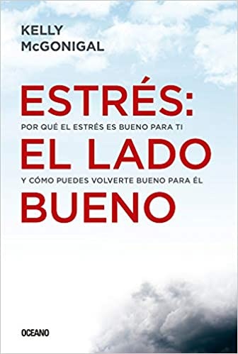 Estres: el lado bueno