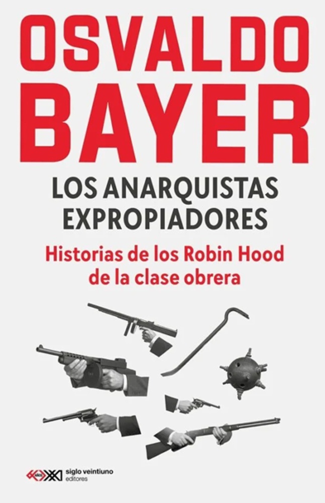 Los anarquistas expropiadores