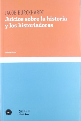 Juicios sobre la historia y los historiadores
