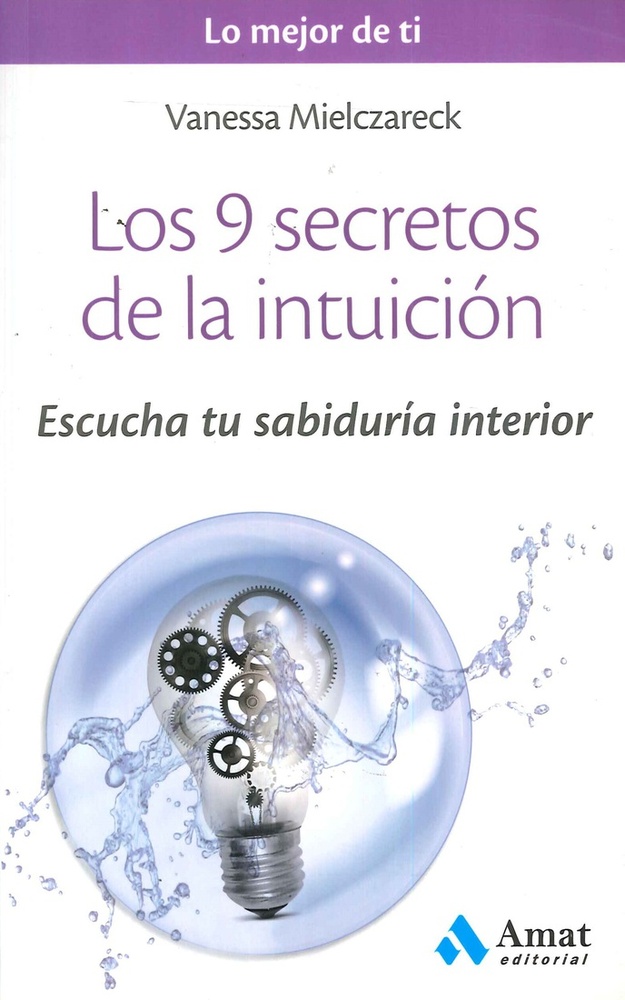Los 9 secretos de la intuicion