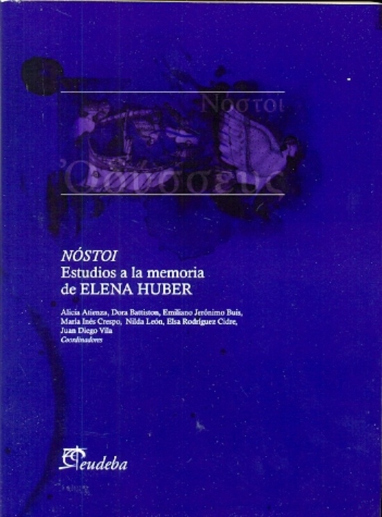 Nostoi. Estudios a la memoria de Elena Huber
