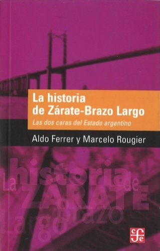 La historia de Zarate-Brazo Largo