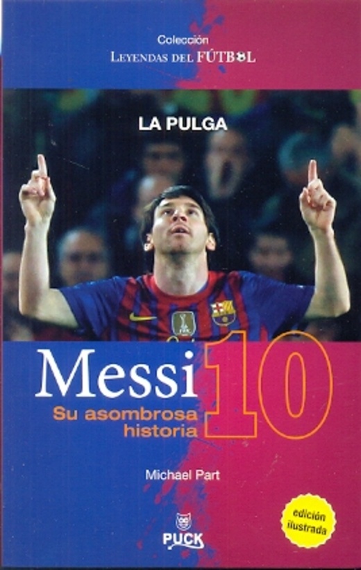 Messi 20 La pulga su asombrosa historia