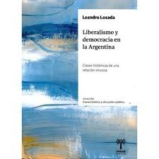 Liberalismo y democracia en la Argentina