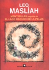 Mentirillas seguida de El lado oscuro de la pelvis
