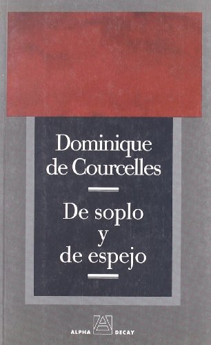 De soplo y de espejo