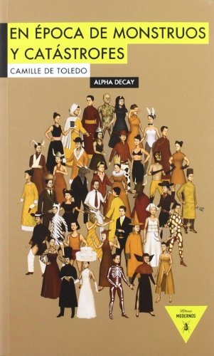 En epoca de monstruos y catastrofes