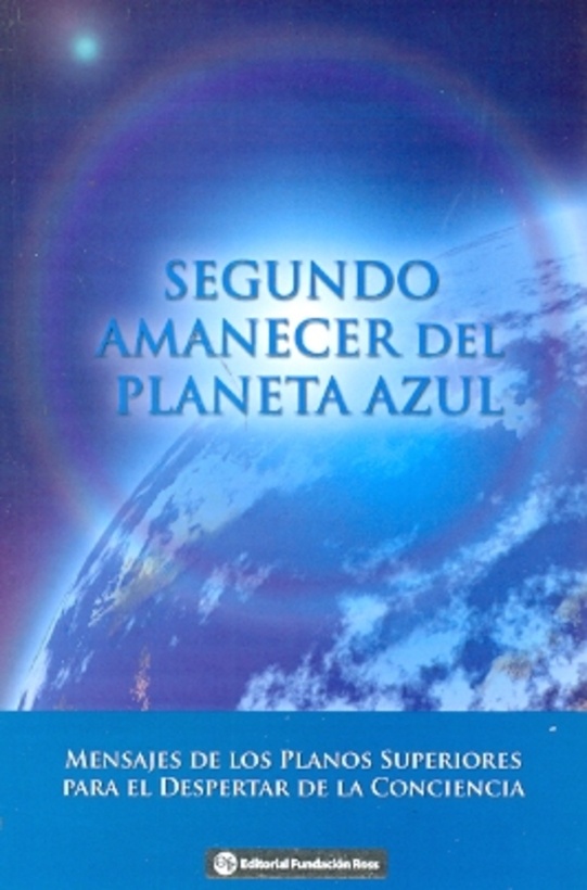 Segundo Amanecer Del Planeta Azul
