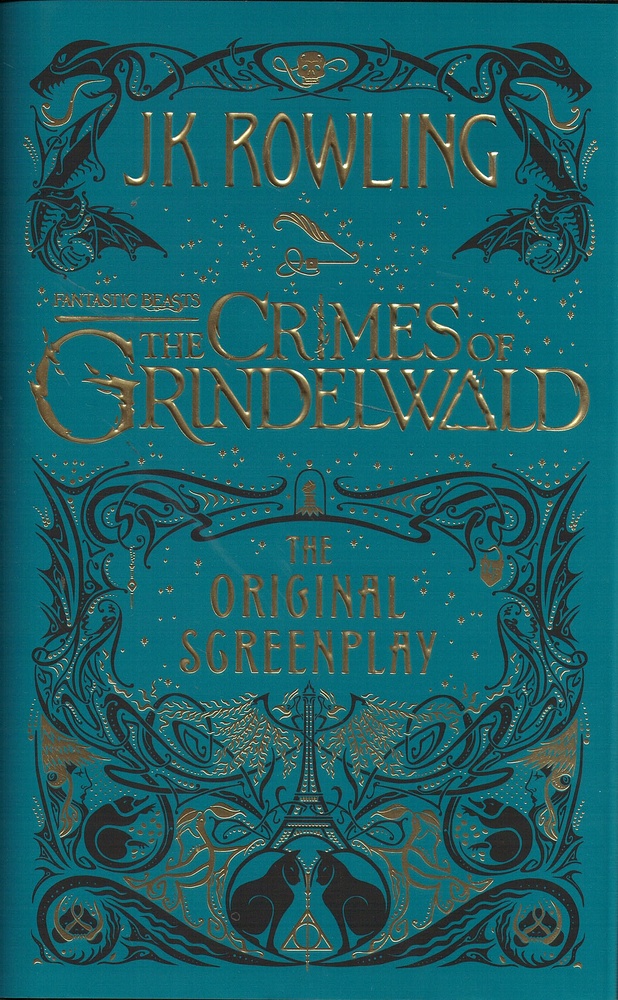 Fantastic beasts: the crimes of grindelwald the original screenplay