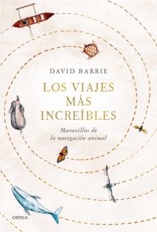 Los viajes mas increibles