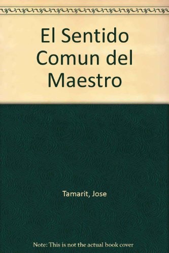 El sentido común del maestro ***