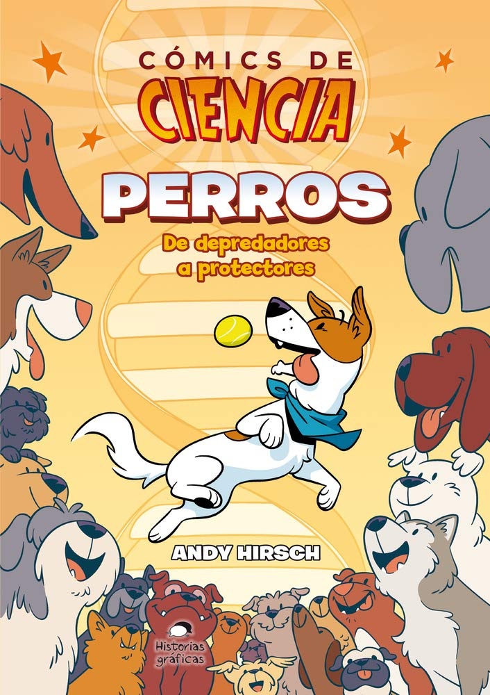 Comics de ciencia. Perros. De depredadores a protectores