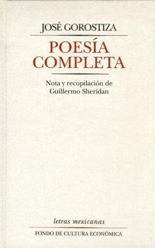 Poesia completa de Gorostiza Jose