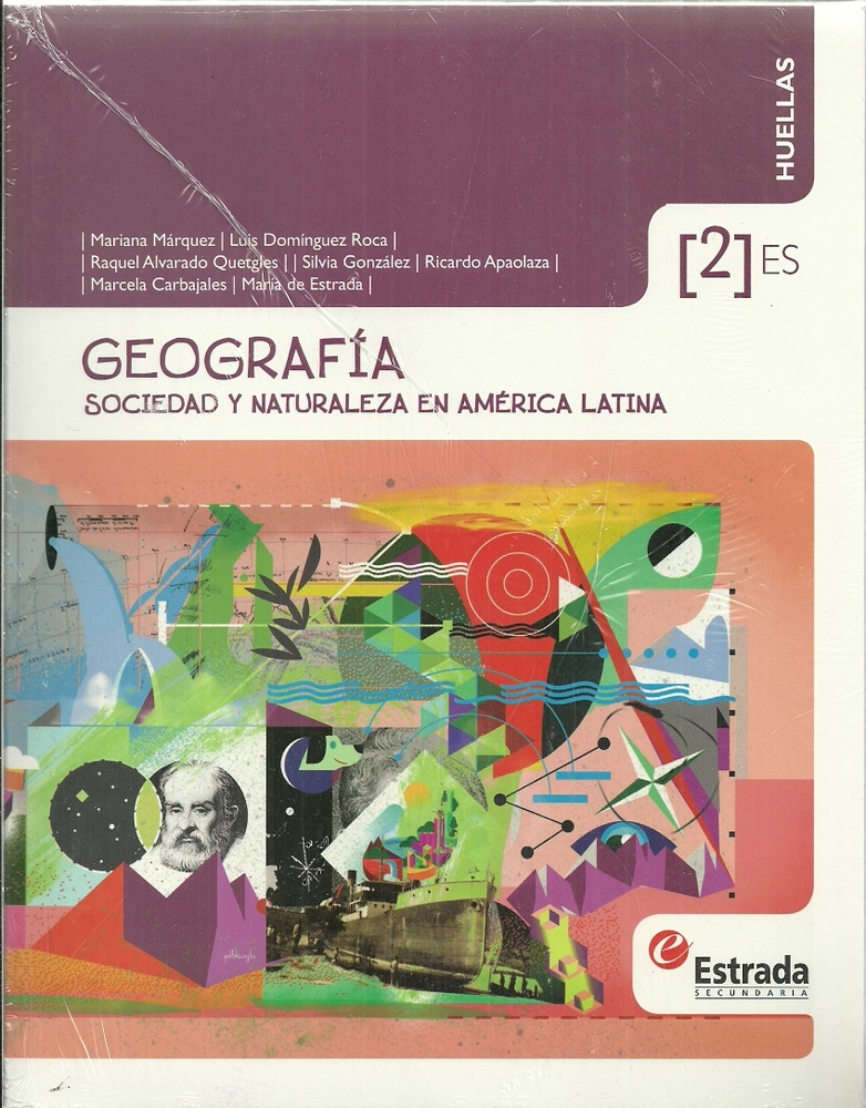 GEOGRAFIA 2 ESTRADA HUELLAS (ES) SOCIEDAD Y NATURALEZA EN AMERICA LATINA 2014