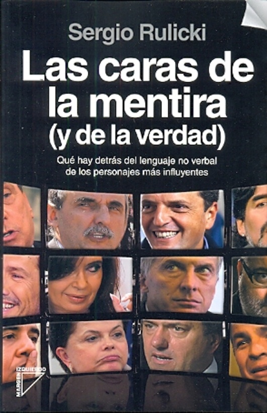 Caras de la mentira, Las (y de la verdad)