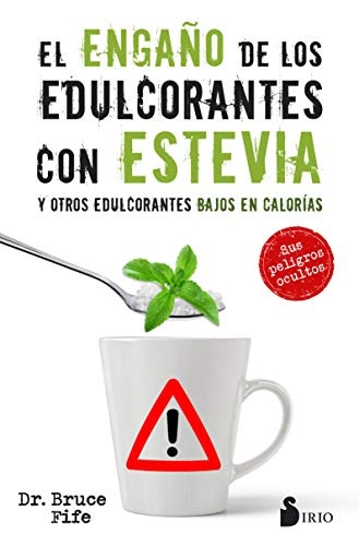 Engaño de los edulcorantes con estevia