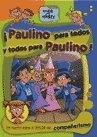 ¡Paulino para todos y todos para paulino!