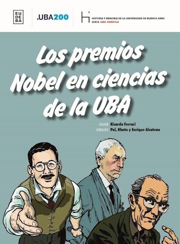 Los premios Nobel en cuiencias de la UBA