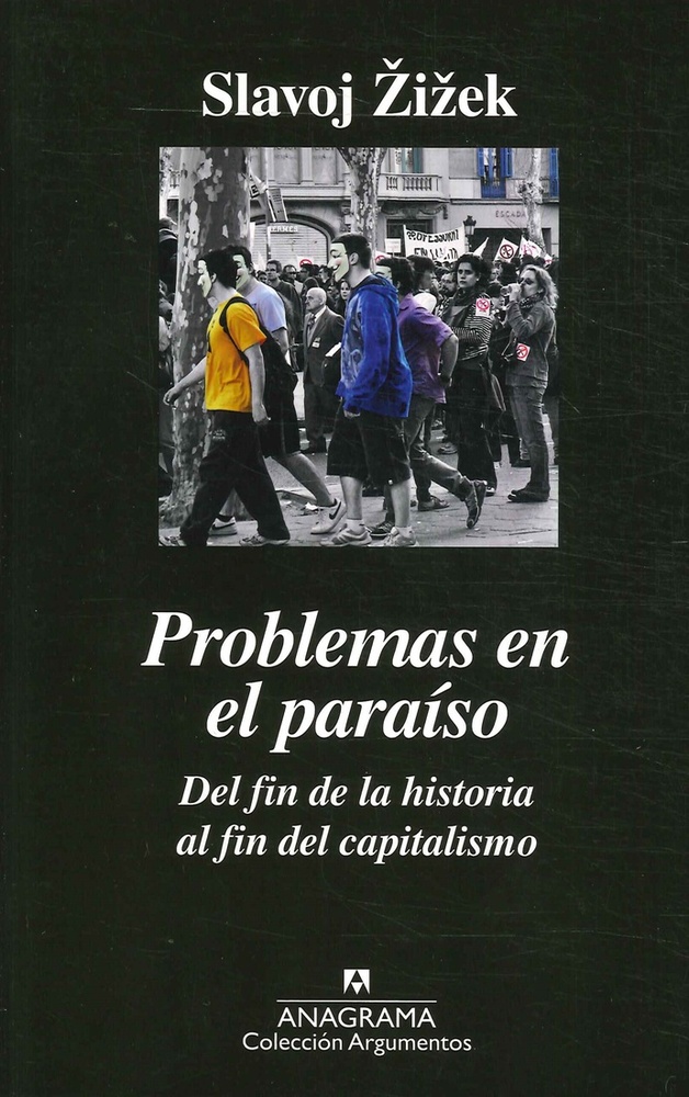 Problemas en el paraíso. Del fin de la historia al fin del capitalismo
