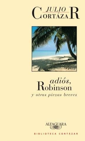 Adios Robinson o otras piezas breves