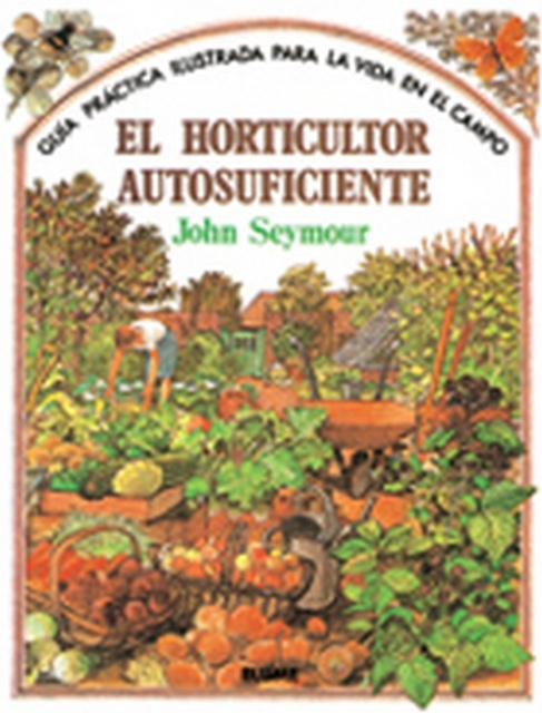 El Horticultor autosuficiente