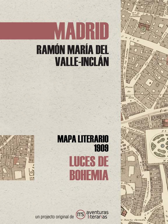 Luces de bohemia madrid mapa literario