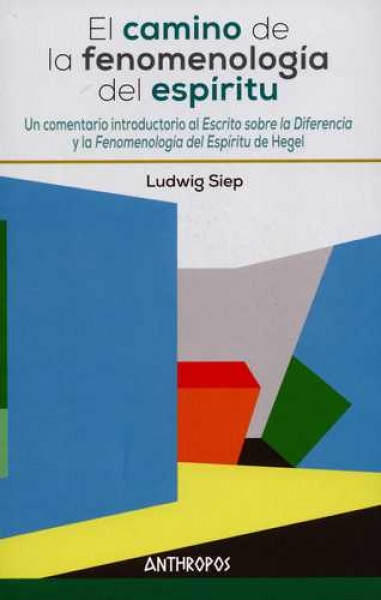 El camino de la fenomenología del espíritu