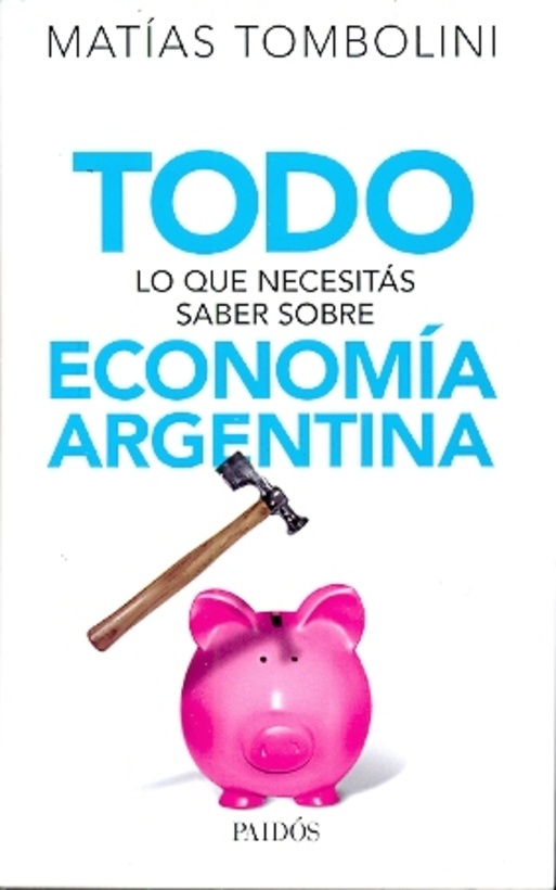 Todo lo que necesitas saber sobre economia argentina