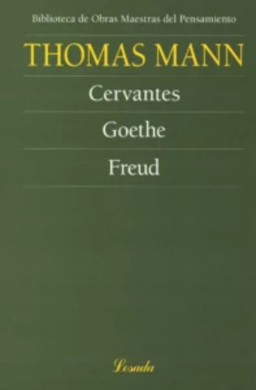 Cervantes. Goethe. Freud