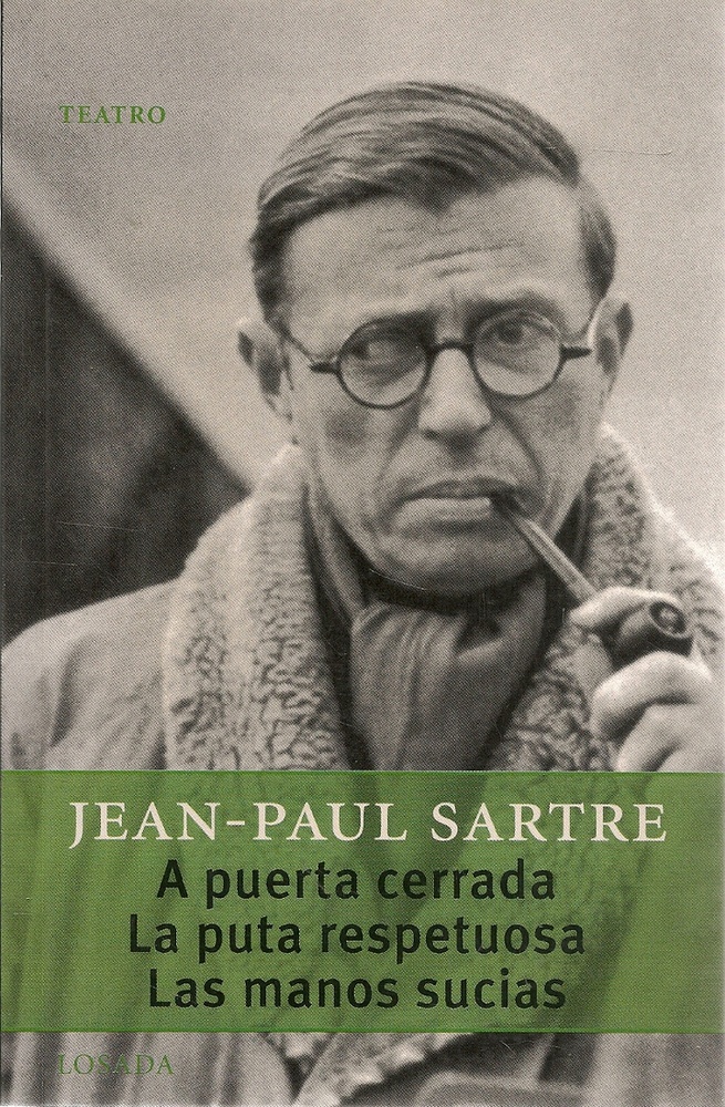 A puerta cerrada, La puta respetuosa, Las manos sucias