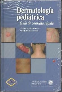 Dermatologia pediatrica ( guia de consulta rapida)