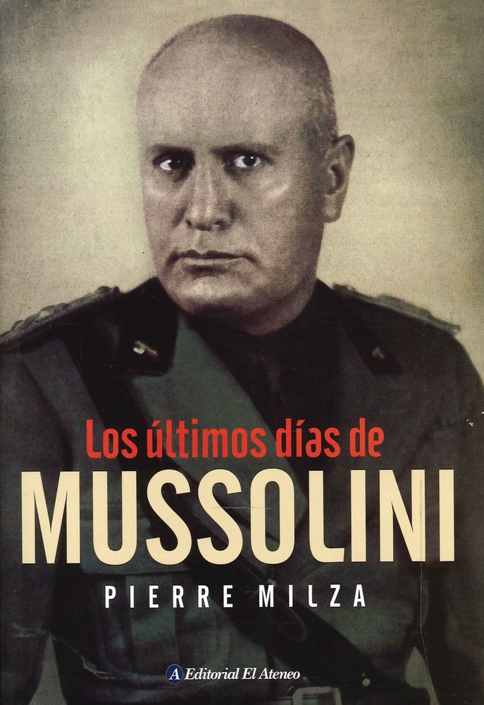 los Ultimos días de Mussolini
