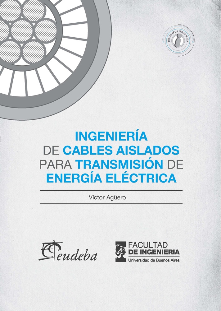 Ingenieria de cables aislados para transmision de energia electrica
