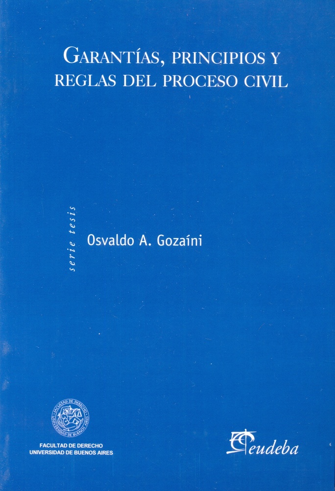 Garantias, principios y regl.d/ proc. civil