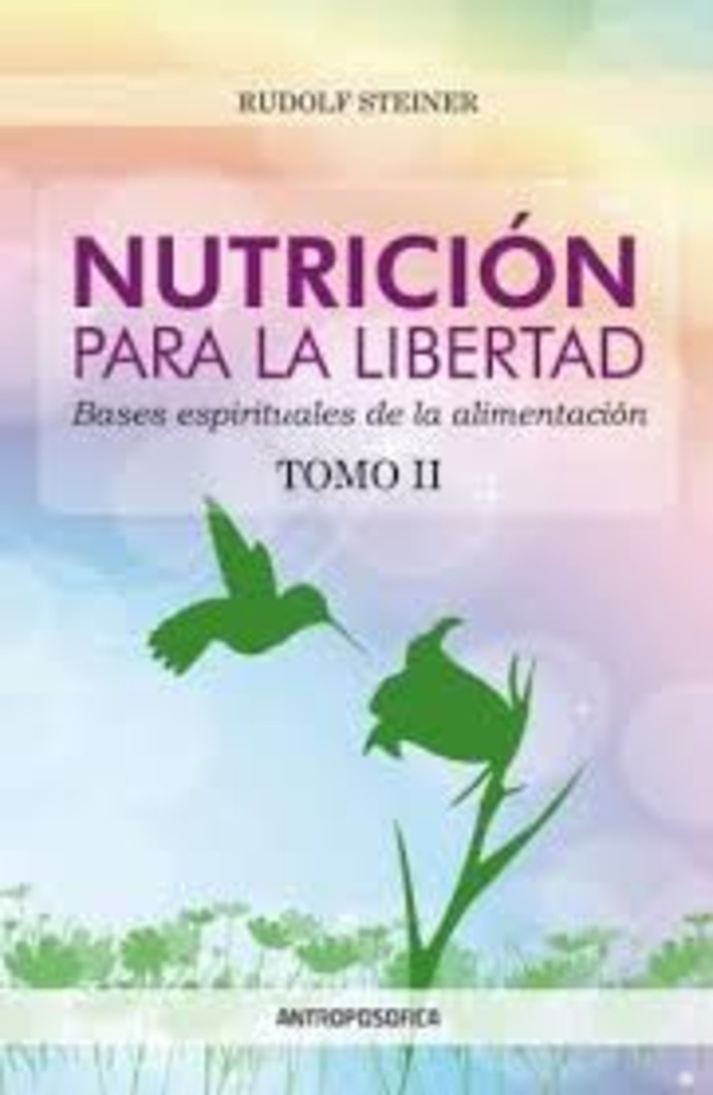 Nutricion para la libertad. Tomo II