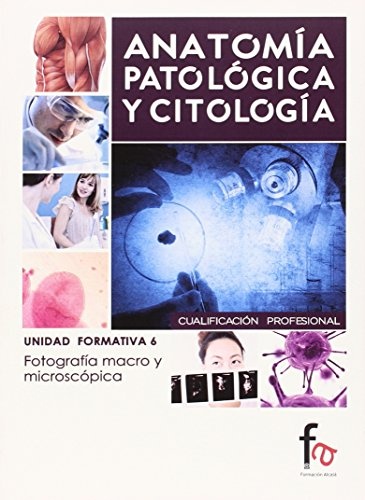 ANATOMIA PATOLOGICA Y CITOLOGIA 6
