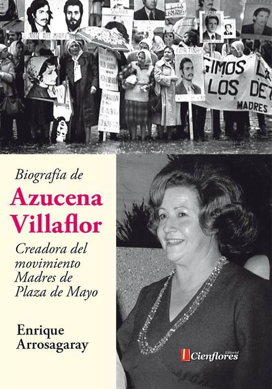 Biografia de Azucena Villaflor. Creadora del movimiento Madres de Plaza de Mayo