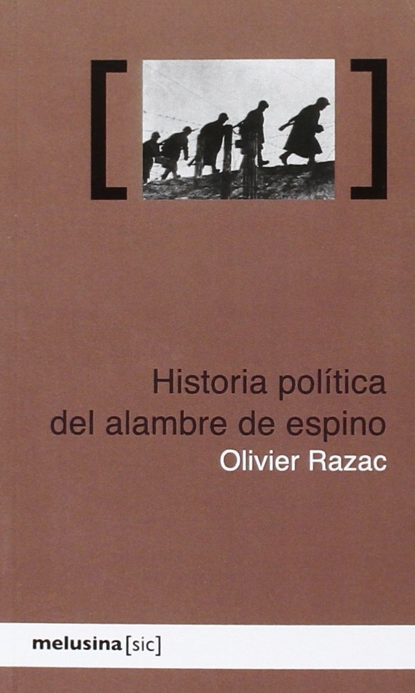 Historia politica del alambre de espino