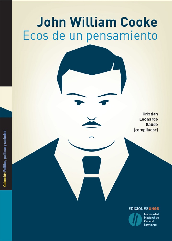 John William Cooke. Ecos de un pensamiento