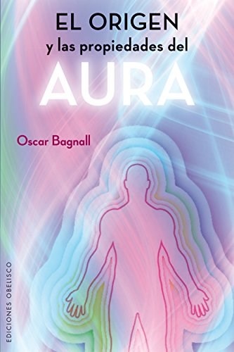el Origen y las propiedades del aura