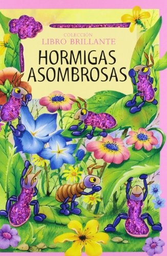 Hormigas asombrosas