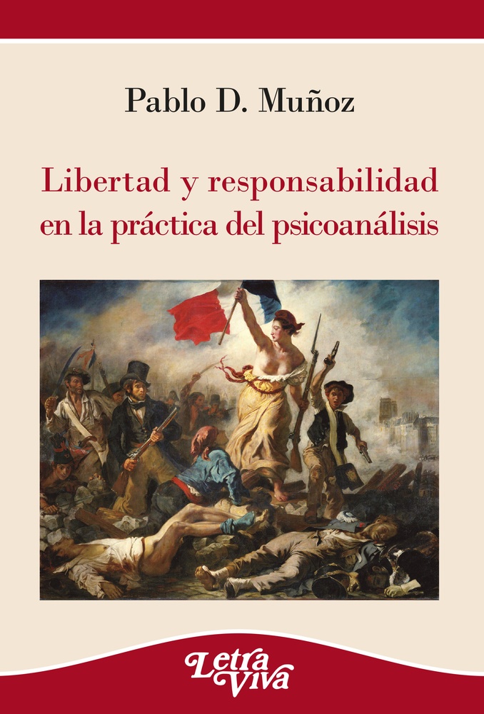 Libertad y responsabilidad en la practica del psicoanalisis