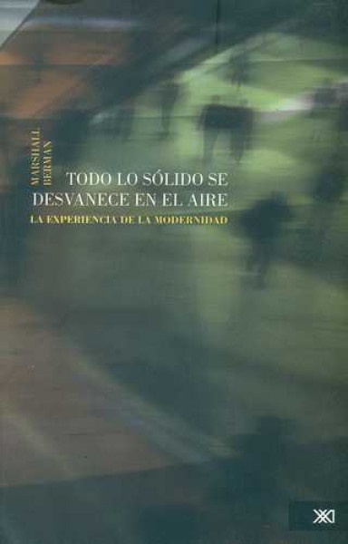 Todo lo solido se desvanece en el aire